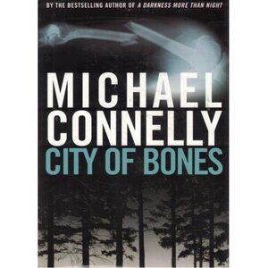 5/$12 Book City of Bones Michael Connelly Bosch 8 HCDJ Thriller Detective